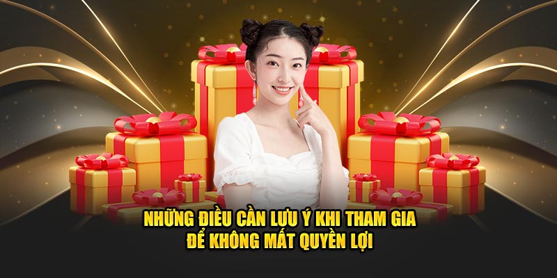 Những điều cần lưu ý khi tham gia để không mất quyền lợi